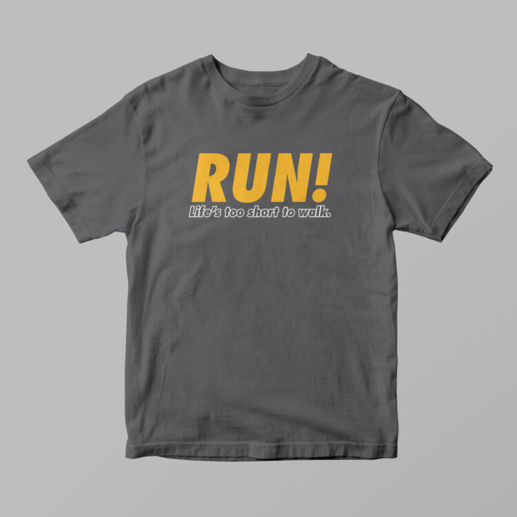 RUN! Life Is Too Short To Walk - Gambar 6