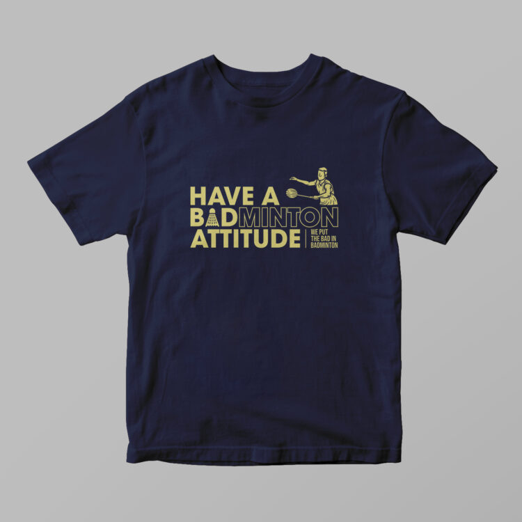 Have A Badminton Attitude - Gambar 3