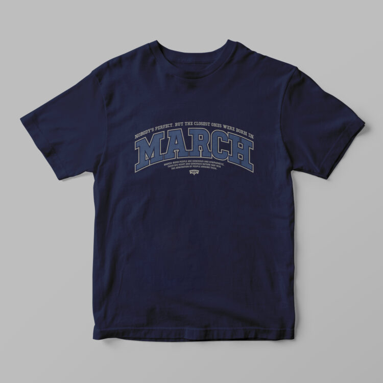 March Born Tshirt - Gambar 3