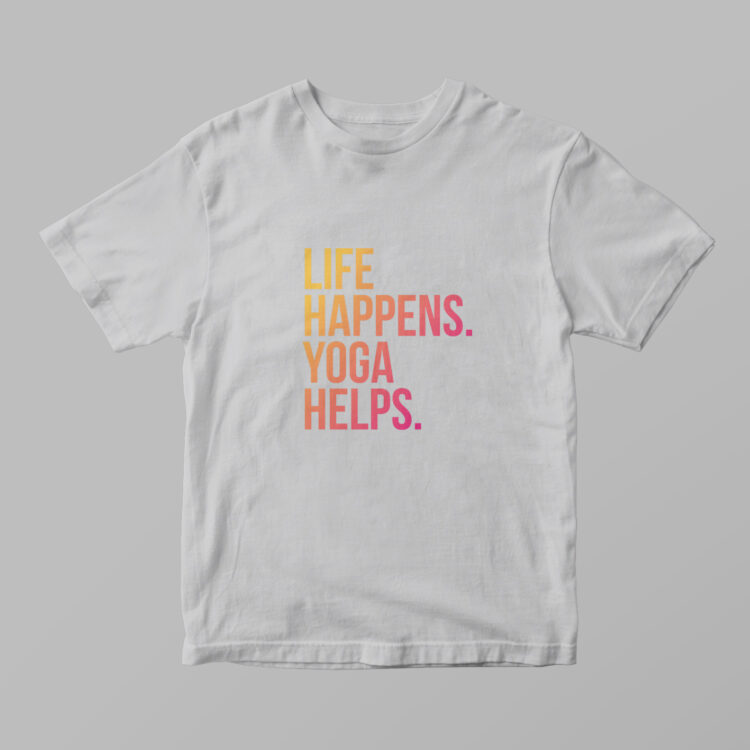 Life Happens. Yoga Helps. Tshirt - Gambar 2